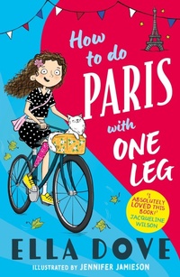 Enlarge image Cover: How to do Paris with One Leg - Orchard Books