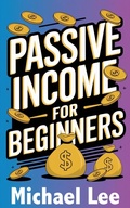 Cover: Passive Income for Beginners - eBookIt.com