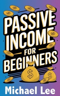 Enlarge image Cover: Passive Income for Beginners - eBookIt.com