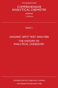 Cover: Organic Spot Test Analysis: The History of Analytical Chemistry - Elsevier