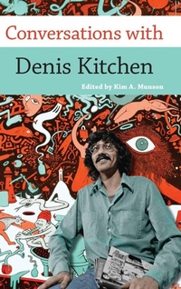 Enlarge image Cover: Conversations with Denis Kitchen - University Press of Mississippi