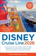Cover: The Unofficial Guide to Disney Cruise Line 2026 - Unofficial Guides