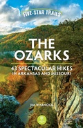 Cover: Five-Star Trails: The Ozarks - Menasha Ridge Press Inc.