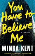 Cover: You Have to Believe Me - Thomas & Mercer