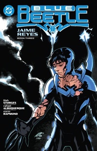 Enlarge image Cover: Blue Beetle: Jaime Reyes Book Three - DC Comics