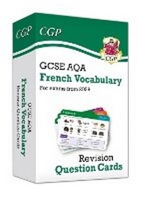 Abbildung von: New GCSE AQA French: Vocabulary Revision Question Cards (for exams from 2026) - Coordination Group Publications Ltd (CGP)