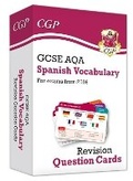 Cover: New GCSE AQA Spanish: Vocabulary Revision Question Cards (for exams from 2026) - Coordination Group Publications Ltd (CGP)