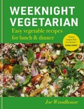 Cover: Weeknight Vegetarian - Octopus Publishing Group