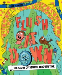 Enlarge image Cover: Flush It Down - Cicada Books