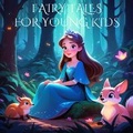 Cover: Fairy Tales for Young Kids - Quiet Time Now