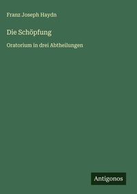Enlarge image Cover: Die Schoepfung - Antigonos Verlag