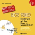 Cover: New Work Essentials - mit Herz, Humor und Menschlichkeit - 11 F&uuml;hrungshacks f&uuml;r ein gemeinsames Miteinander im Team -  Teamf&uuml;hrung leicht gemacht! - tredition GmbH