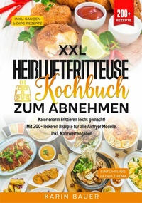 Abbildung von: XXL Heißluftfritteuse Kochbuch zum Abnehmen - tredition GmbH