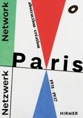 Cover: Netzwerk Paris - Abstraction-Cr&eacute;ation 1931-1937 - Hirmer