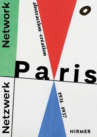 Abbildung von: Netzwerk Paris - Abstraction-Création 1931-1937 - Hirmer