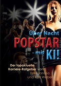 Cover: &Uuml;ber Nacht Popstar - mit KI! - BoD - Books on Demand