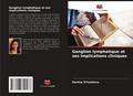 Cover: Ganglion lymphatique et ses implications cliniques - Editions Notre Savoir