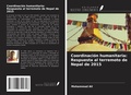 Cover: Coordinaci&oacute;n humanitaria: Respuesta al terremoto de Nepal de 2015 - Ediciones Nuestro Conocimiento