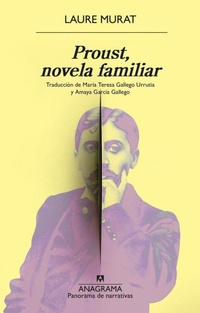 Enlarge image Cover: Proust, Novela Familiar - ANAGRAMA