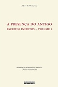 Cover: A PRESEN&Ccedil;A DO ANTIGO - Editora da Unicamp