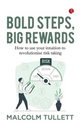 Cover: Risk It: How to use your intuition to revolutionise risk taking: Malcolm Tullett (EditionPaperback / softback) - Rupa Publications India Pvt. Ltd
