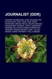 Bild: Journalist (Ddr) - Books LLC, Wiki Series