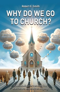 Enlarge image Cover: Why Do We Go to Church? - New Journey Publishing House