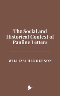 Abbildung von: The Social and Historical Context of Pauline Letters - Historia Magna