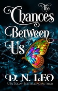 Cover: The Chances Between Us - Narrative Land Publishing