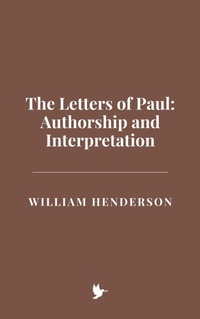 Abbildung von: The Letters of Paul: Authorship and Interpretation - Historia Magna