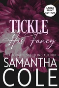 Cover: Tickle His Fancy - Suspenseful Seduction Publishing