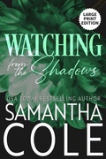 Cover: Watching From the Shadows - Suspenseful Seduction Publishing