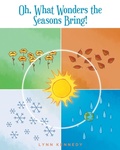 Cover: Oh, What Wonders the Seasons Bring! - Fulton Books