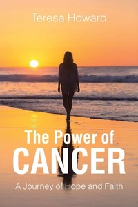 Enlarge image Cover: The Power of Cancer - Christian Faith Publishing