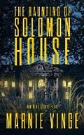 Cover: The Haunting of Solomon House - Yellow Truck Media LLC
