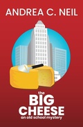 Cover: The Big Cheese - 1631 Press, LLC