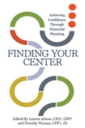 Cover: Finding Your Center - Center for Financial Planning