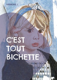 Abbildung von: C'est tout Bichette - BoD - Books on Demand