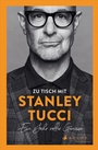 Cover: Zu Tisch mit Stanley Tucci - Arche