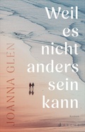 Cover: Weil es nicht anders sein kann - Arche