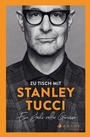 Cover: Zu Tisch mit Stanley Tucci - Arche