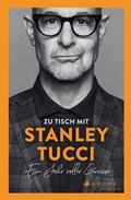 Abbildung von: Zu Tisch mit Stanley Tucci - Arche