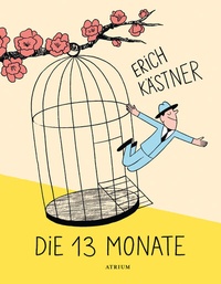 Abbildung von: Die 13 Monate - Atrium Verlag AG