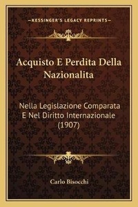 Abbildung von: Acquisto E Perdita Della Nazionalita - Kessinger Publishing