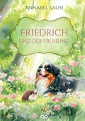 Cover: Friedrich und der Fr&uuml;hling - Infinity Gaze Studios
