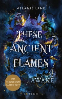 Abbildung von: These Ancient Flames 1: Awake - Loomlight in der Thienemann-Esslinger Verlag GmbH