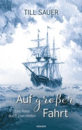 Cover: Auf gro&szlig;er Fahrt - novum Verlag