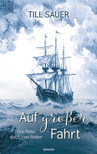 Enlarge image Cover: Auf großer Fahrt - novum Verlag