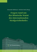 Cover: Fragen rund um das R&ouml;mische Statut des Internationalen Strafgerichtshofes - Jan Sramek Verlag KG