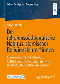 Abbildung von: Der religionspädagogische Habitus islamischer Religionslehrer*innen - Springer VS
